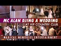 Mc alan djing a wedding at vip country club