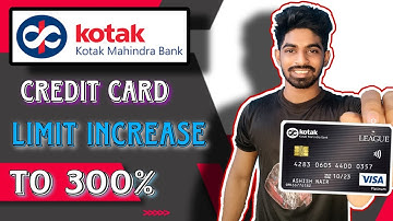 Kotak Credit Card Limit Increase To 300% Live Proof||