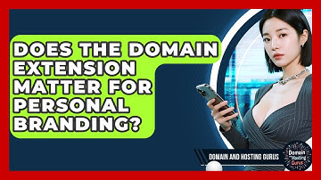Does the Domain Extension Matter for Personal Branding? - Domain And Hosting Gurus