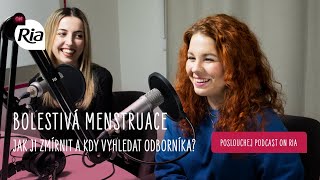 Podcast OnRia | #6 Bolestivá menstruace