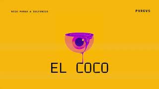 Nico Parga & Sulfonico - El Coco | PVRGVS
