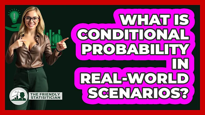 What Is Conditional Probability In Real-world Scenarios? - The Friendly Statistician