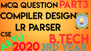 #CompilerDesign#Mcq#LRParser Compiler Design MCQ question on LR Parser #Aktu#Cse