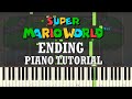 Super mario world  ending theme  piano arrangement  tutorial