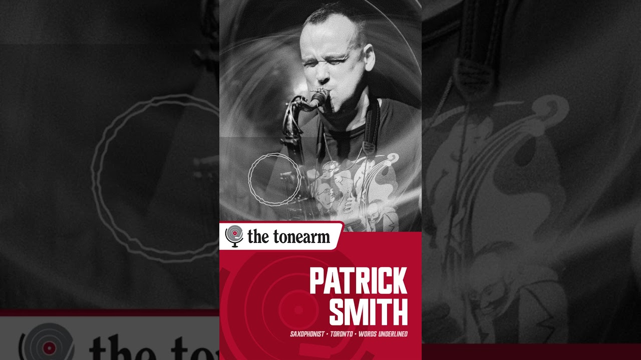 Tone and Technique: Patrick Smith on Mastery and Expression in Jazz