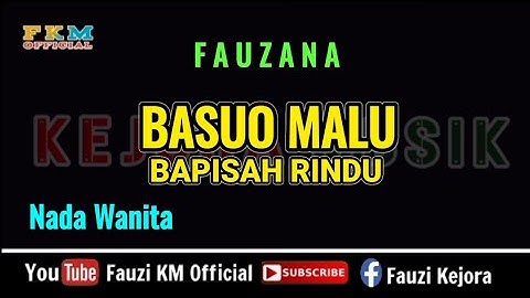 Fauzana - BASUO MALU BAPISAH RINDU [ KARAOKE ]