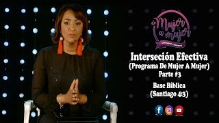 Nancy Amancio - Interseción Efectiva (Programa De Mujer A Mujer) Parte #3