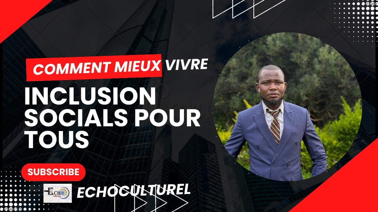inclusion social en 2026 (Création d'une société ou chaque individu a les même opportunités égale)