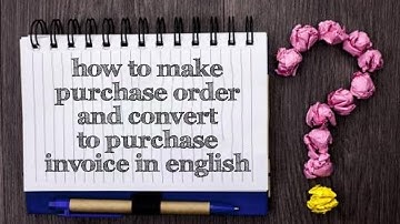 how to make purchase order and convert to purchase invoice in english tutorial | SalesFundaa