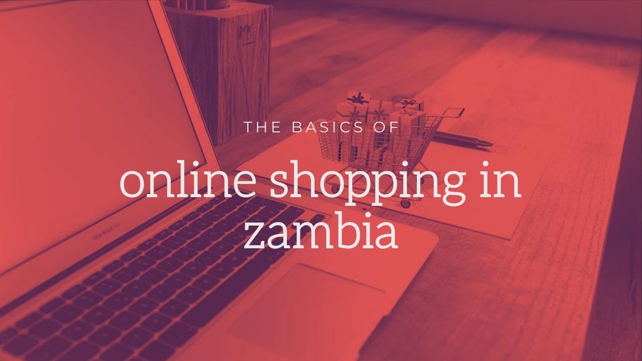 how to shop online in zambia. YouTube