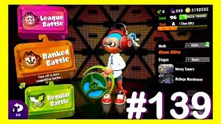 SPLATOON 2 PLAYTHROUGH GAMEPLAY - PART #139 | CLAM BLITZ: THE ROAD TO A+
