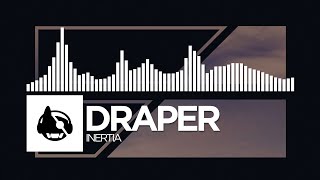 Draper - Inertia