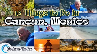 Top 12 Things to See & Do in Cancun Mexico  Fun Things to Do & Tour Cancun with Friends & Family