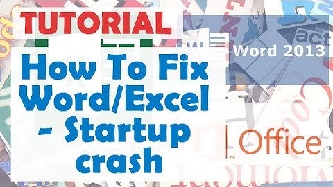 How To Fix Word/Excel - Startup crash. Bex crash error. Safe mode.