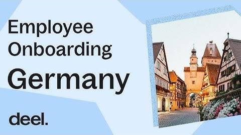 Germany Employee Onboarding Tutorial | Deel