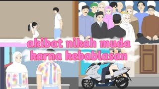 Nikah Mudah Akibat Kebablasan | Animasi Sekolah
