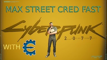 Cyberpunk 2077 Max Street Cred Fast Cheat Engine
