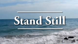 Stand Still and Let God Move Lyric Video