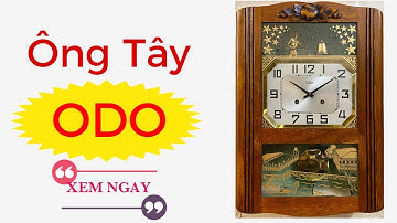 ĐỒNG HỒ CỔ ÔNG TÂY ĐÁNH CHUÔNG ĐỘ MỚI CAO NHẬP PHÁP/ 0912011947
