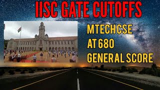 IISC GATE 2021 CUTOFFS MTECH CSE AI COMPUTATIONAL DATA SCIENCE
