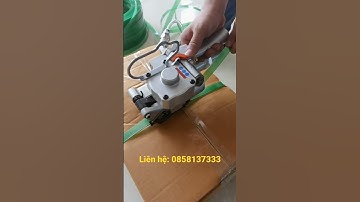 Máy siết dây đai nhựa PET và PP #maydongdainhua #maysietdai #daydaipetvapp