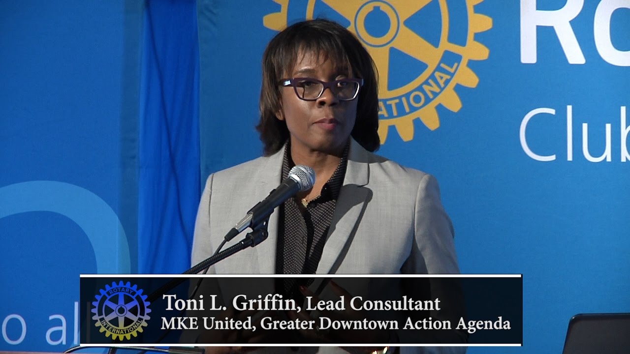 Milwaukee Rotary Club: Toni Griffin, MKE United Greater Downtown ...