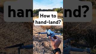 How To Hand-Land Dji Mini 4 Pro