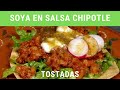 Tostadas de soya en salsa chipotle.- RecetasdeLuzMa