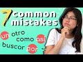 7 Common Spanish Learners Mistakes | When direct translation fails