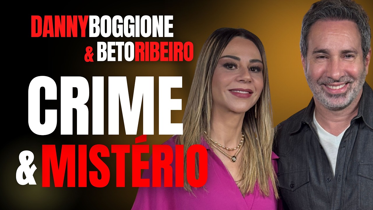 DANNY BOGGIONE E BETO RIBEIRO FALAM SOBRE TRÁFICO HUMANO E OS RISCOS QUE AS MULHERES CORREM