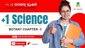 BOTANY - CHAPTER-3 ​PART-7 | Botany Tuition Class | HSE Free Plus One Tuition 2022 | Hiskor
