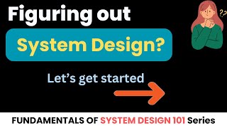 Introduction to System Design 101 Series