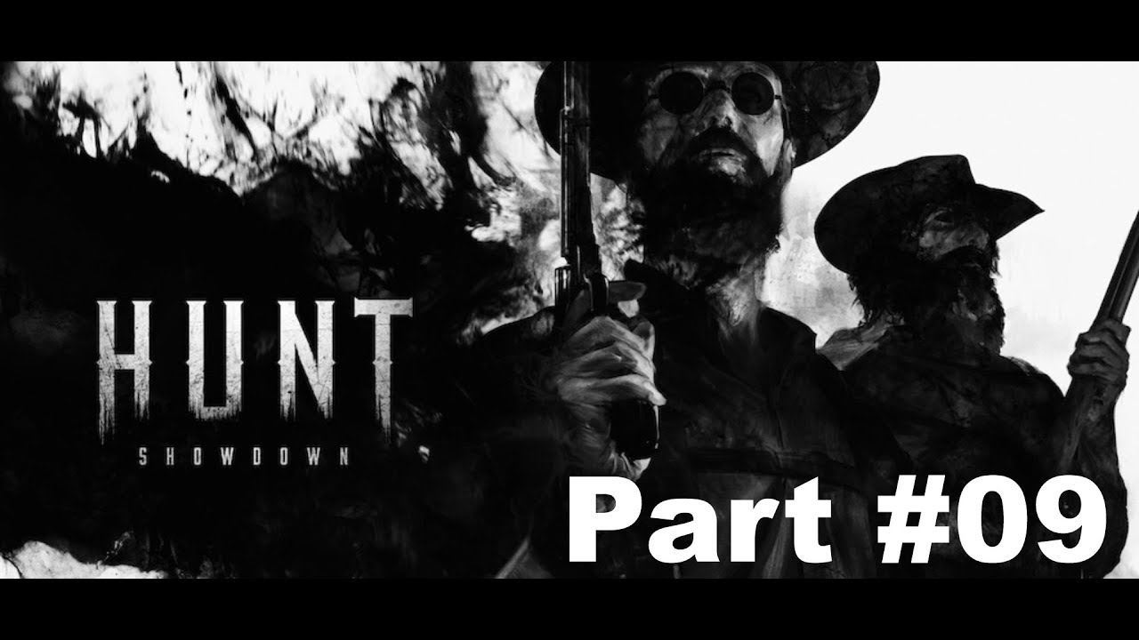 Hunt Showdown # 009 # Let´s Play Deutsch German Gameplay - YouTube