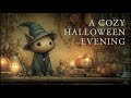 [Celtic Music] Celtic fantasy music that brings healing to a busy day – A Cozy Halloween Evening