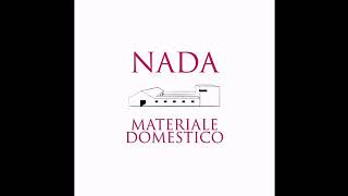 Nada - Senza un perché (Materiale domestico version)