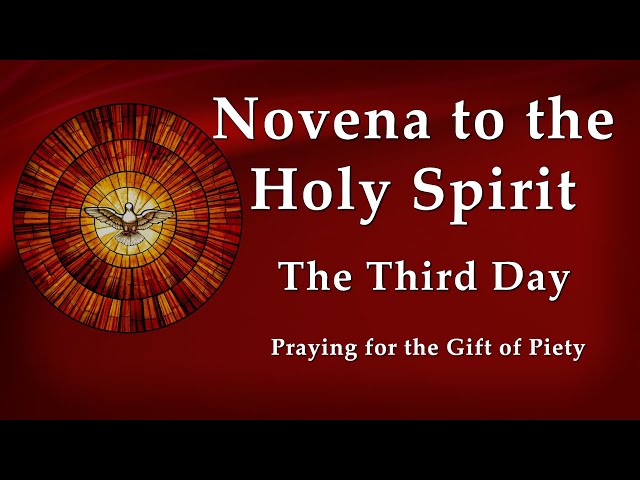 Day 3 - Novena to the Holy Spirit - Pentecost Novena - Praying for the Gift of Piety class=