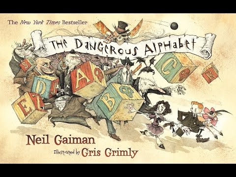Neil Gaiman - The Dangerous Alphabet