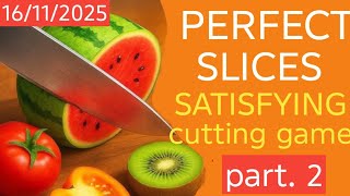 Perfect slices game video 🔪🥕🥔🍎🥒 screenshot 1