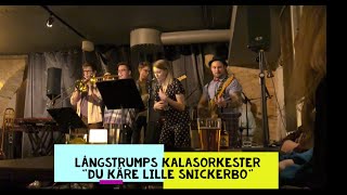 Du käre lille snickerbo - Långstrumps Kalasorkester - Live @ Makeriet, Örebro 24/1-2019