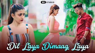 Dil Laya Dimaag Laya | Stebin Ben | Heart Touching Love Story | Latest Hit Song 2020 | BR-Studio