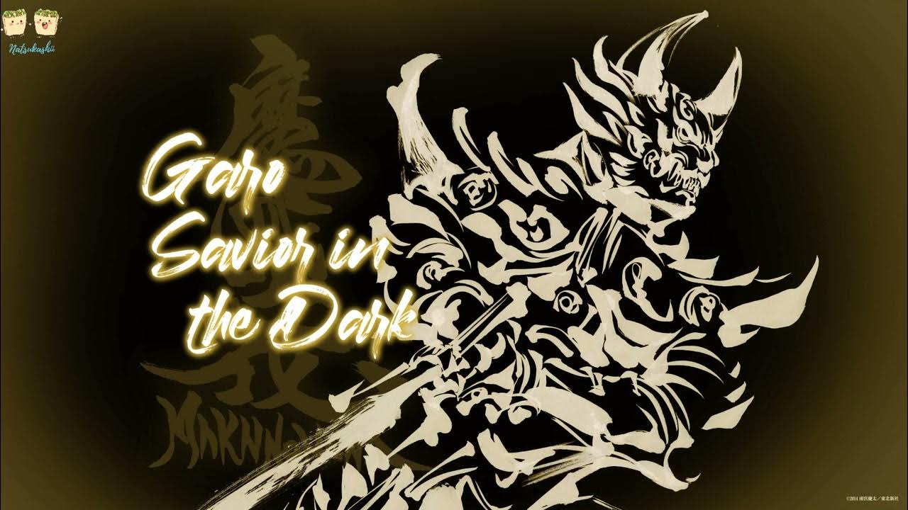 GARO Savior in the Dark JAM Project Garo Opening Vietsub