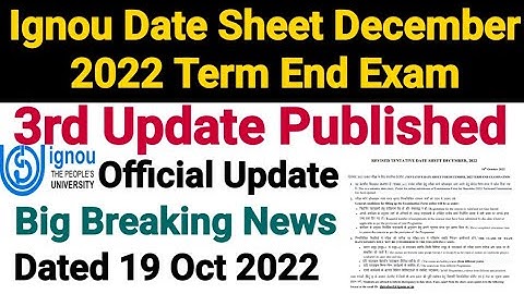 Ignou Date Sheet December 2022 Exam || 3rd Update || Dated 19 Oct 2022