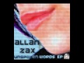 Allan Zax - Unspoken Words DEMO