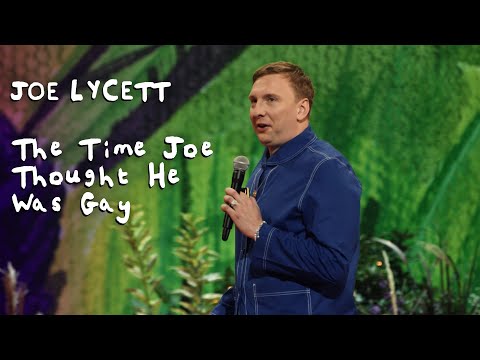 The Time Joe Thought He Was Gay | Joe Lycett