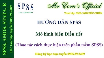 28.02.2022 Hướng dẫn SPSS | Mô hình biến điều tiết (Thao tác các bước thực hiện trên phần mềm SPSS)