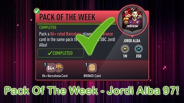 PACYBITS 20 - Weekly Objectives Pack Of The Week - Jordi Alba 97!