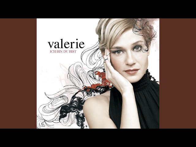 Valerie - Encore Une Fois