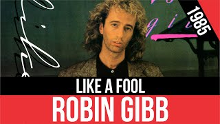 ROBIN GIBB - Like A Fool (Como un tonto) | HQ Audio | Radio 80s Like