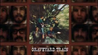 Creedence Clearwater Revival - Graveyard Train (Official Audio)