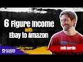 How Seth Earns A 6 Figure Income Flipping Items From Ebay to Amazon